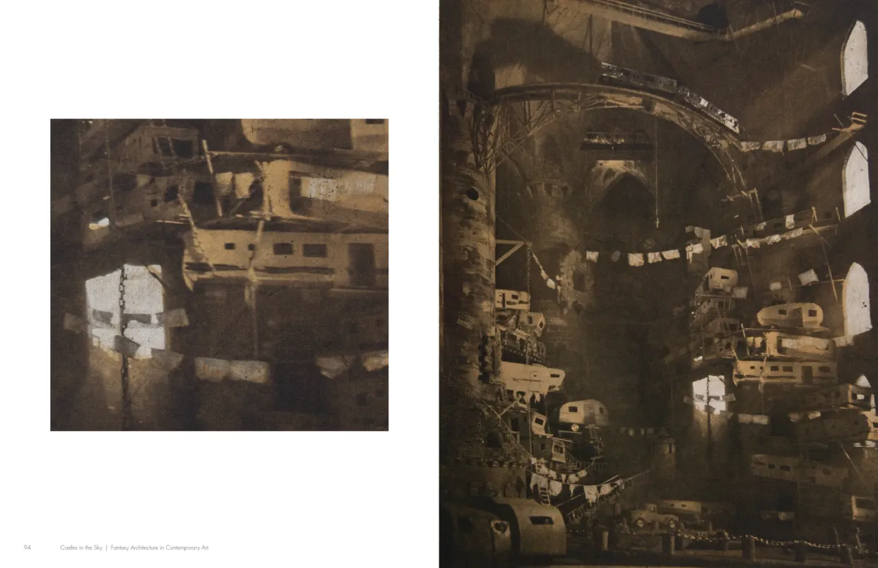 Castles in the Sky: Fantasy Architecture in Contemporary Art exhibition catalogue, pages 94–95